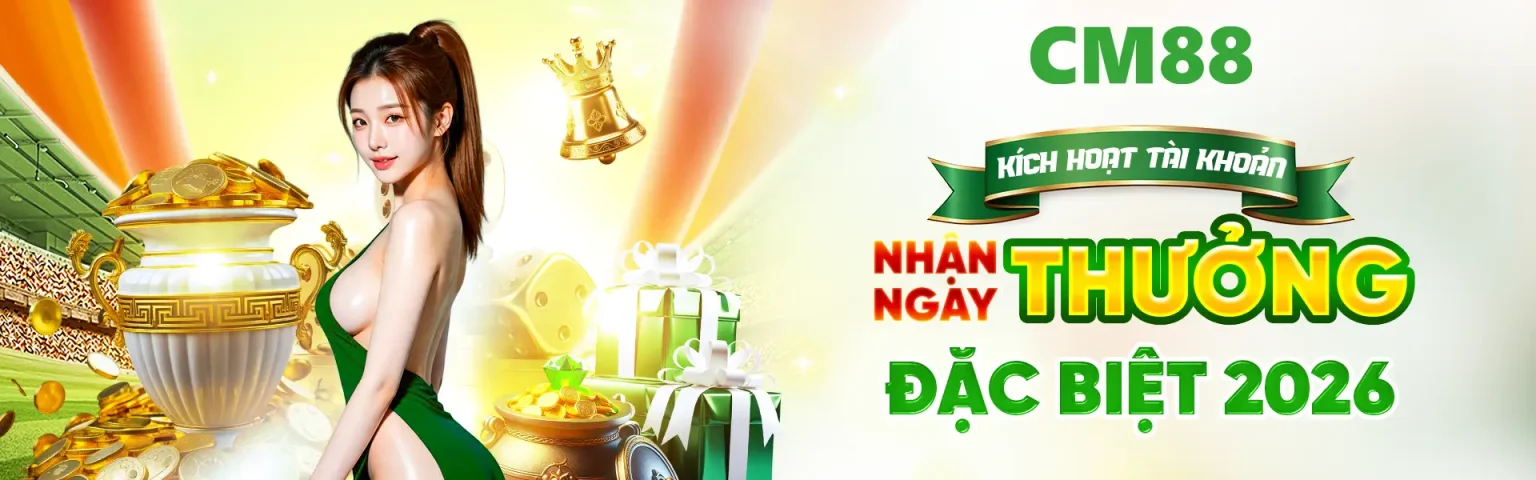 CM88 nhà cái tặng 88k chính thức 2026